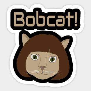 Bobcat funny meme Sticker